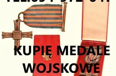 KUPIE WOJSKOWE STARE ODZNACZENIA,ODZNAKI,MEDALE,ORDERY TELEFON 694972047