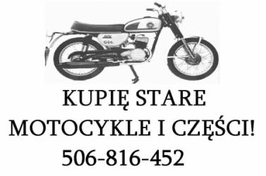 Skup STARYCH, ZABYTKOWYCH MOTORÓW, MOTOCYKLI!!!