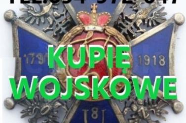 KUPIE ODZNACZENIA,ODZNAKI,MEDALE STARE WOJSKOWE