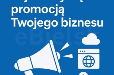 Zajmiemy się promocją Twojego biznesu / Reklama internetowa Bielsk Podlaski - 
