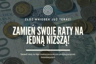 Ranking pożyczek konsolidacyjnych - zamień wszelkie raty na 1 zredukowaną