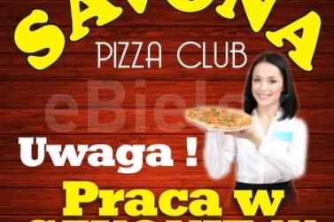 UWAGA !!! Sieć pizzerii "SAVONA" poszukuje osób do pracy !!! 