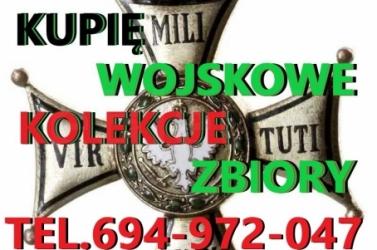 KUPIĘ WOJSKOWE STARE KOLEKCJE,ZBIORY TEL.694972047