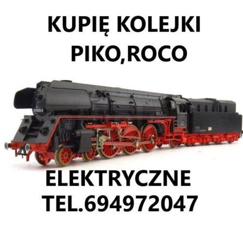 Kupię kolejki elektryczne typu Piko,Roco lokomotywy KONTAKT 694972047