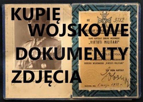 KUPIĘ DOKUMENTY,ZDJĘCIA,LEGITYMACJE STARE WOJSKOWE