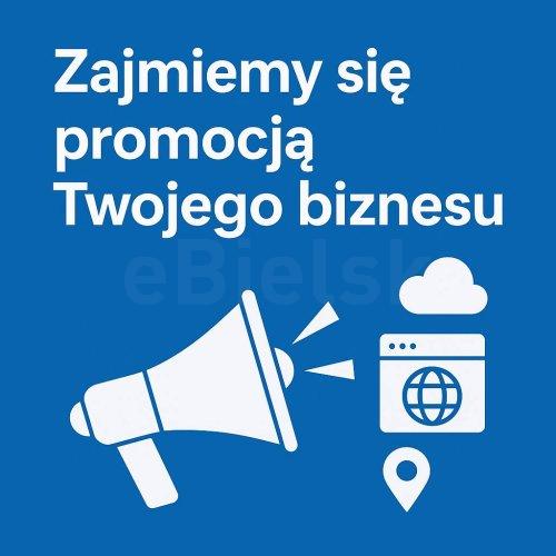 Zajmiemy się promocją Twojego biznesu / Reklama internetowa Bielsk Podlaski - Marketing internetowy