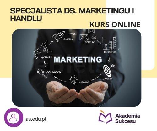 Specjalista ds. marketingu i handlu- kurs ONLINE 